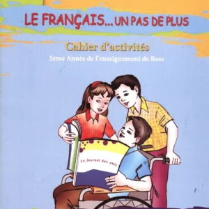 Le français un pas de plus-Manuel de lecture-5ème année de l’enseignement de base