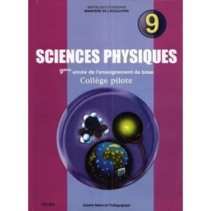Sciences Physiques 9 éme année de l’enseignement de base collège pilote